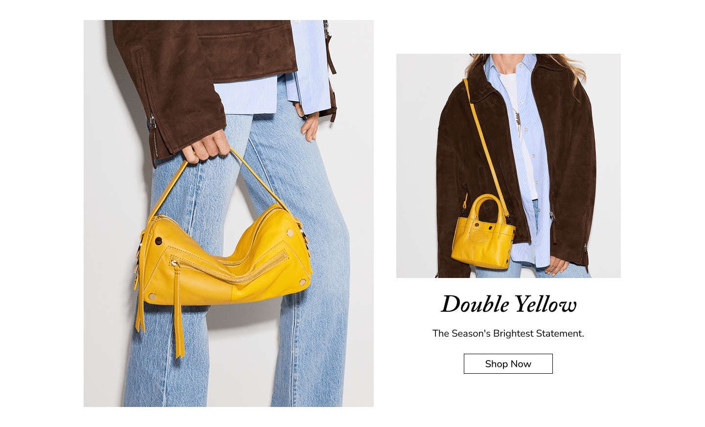 A model wearing a brown suede jacket, light blue jeans, and a light blue shirt carries a bright yellow handbag with a top handle and tassel detail in one image and a yellow handbag with a top handle and shoulder strap in the other. The image is split into two panels, with the left showing a close-up of the bag and the right showing the model from the shoulders down with the text 'Double Yellow' and 'The Season's Brightest Statement, Shop Now'.